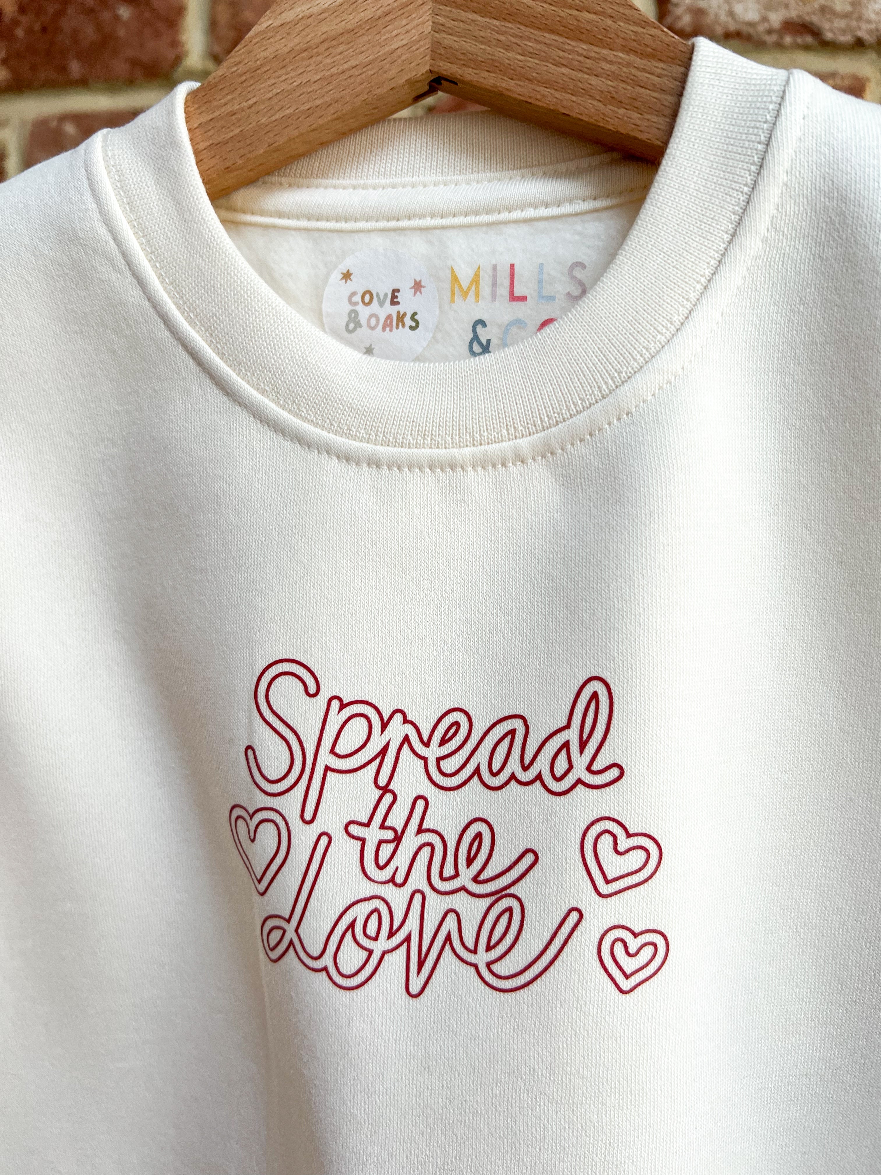 Spread the love Sweatshirt